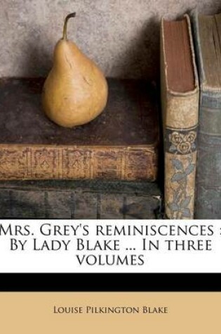 Cover of Mrs. Grey's Reminiscences