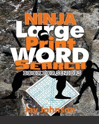 Book cover for NINJA Large Print Word Search Book for Seniors