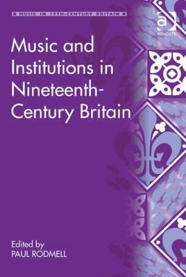 Cover of Music and Institutions in Nineteenth-Century Britain