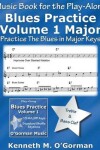 Book cover for Blues Practice Volume 1 Major