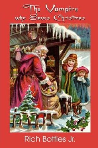 Cover of The Vampire Who Saves Christmas