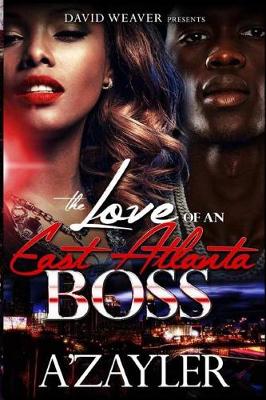 Book cover for The Love of an East Atlanta Boss