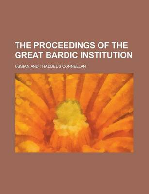 Book cover for The Proceedings of the Great Bardic Institution