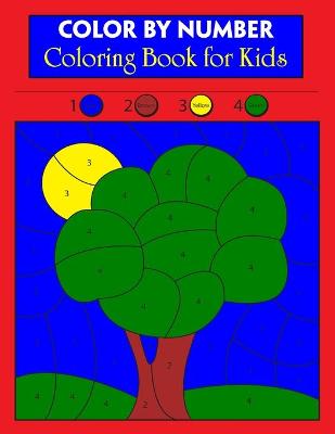 Cover of Color By Number Coloring Book for Kids