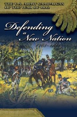 Cover of Defending a New Nation, 1783-1811