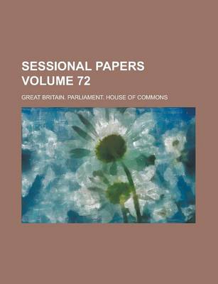 Book cover for Sessional Papers Volume 72