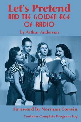 Book cover for Let's Pretend and the Golden Age of Radio