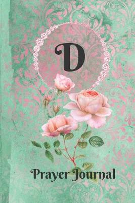 Book cover for Personalized Monogram Letter D Prayer Journal