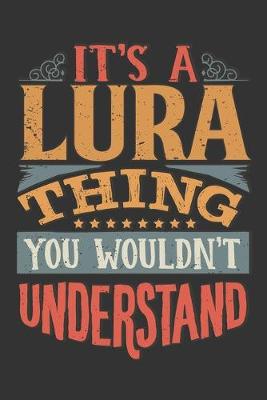 Book cover for Its A Lura Thing You Wouldnt Understand