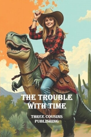 Cover of The Trouble with Time