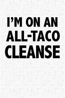 Book cover for I'm on an All Taco Cleanse