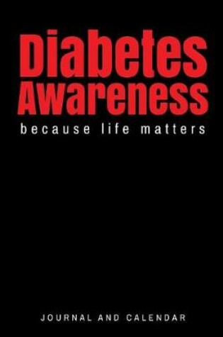 Cover of Diabetes Awareness Because Life Matters