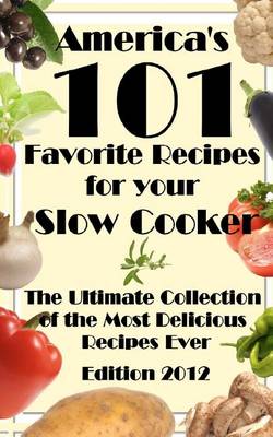 Book cover for America's 101 Favorite Recipes for Your Slow Cooker