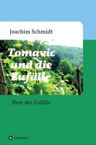 Cover of Tomavic und die Zufälle