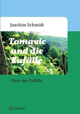 Book cover for Tomavic und die Zufälle