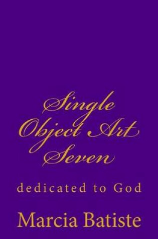 Cover of Single Object Art Seven