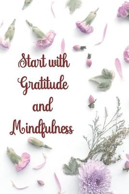 Cover of Start with Gratitude and Mindfulness