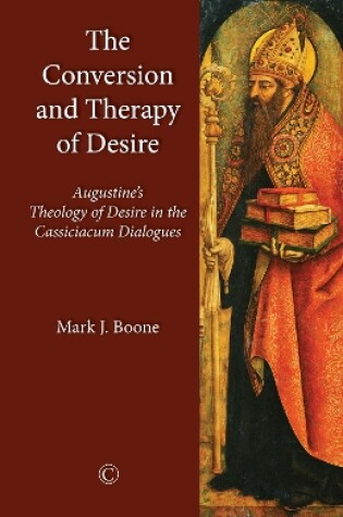 Cover of The Conversion and Therapy of Desire