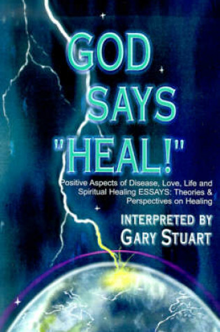 Cover of God Says, "Heal!"