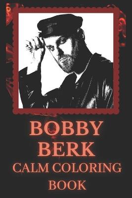 Book cover for Bobby Berk Calm Coloring Book