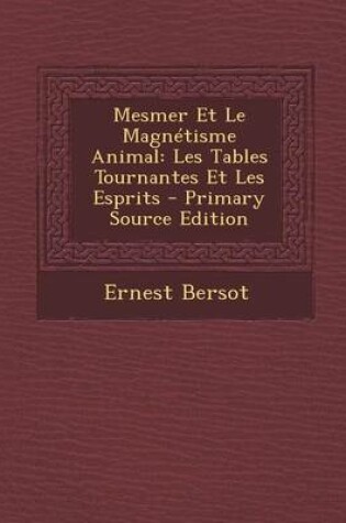 Cover of Mesmer Et Le Magnetisme Animal