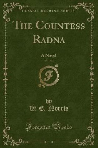 Cover of The Countess Radna, Vol. 1 of 3