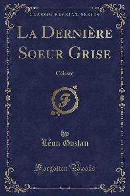 Book cover for La Dernière Soeur Grise