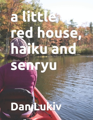 Book cover for A little red house, haiku and senryu