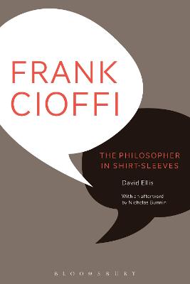 Book cover for Frank Cioffi: The Philosopher in Shirt-Sleeves