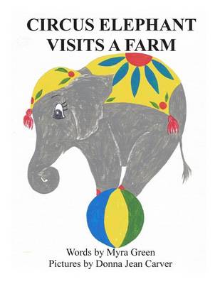 Book cover for Circus Elephant Visits a Farm