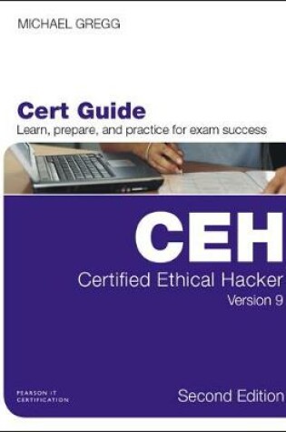 Cover of Certified Ethical Hacker (CEH) Version 9 Cert Guide