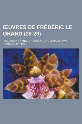 Cover of Uvres de Fr D Ric Le Grand (28-29)