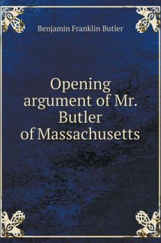 Cover of Opening argument of Mr. Butler of Massachusetts