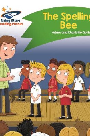 Cover of Reading Planet - The Spelling Bee - Green: Comet Street Kids