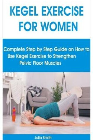 Cover of Kegel Exercise for Women