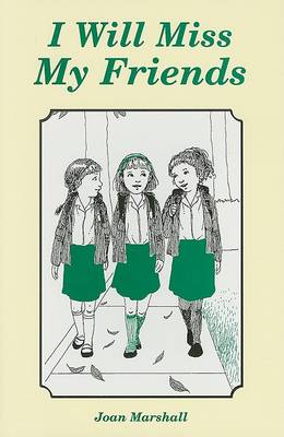 Book cover for I Will Miss My Friends