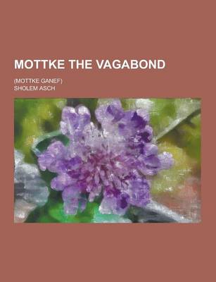 Book cover for Mottke the Vagabond; (Mottke Ganef)