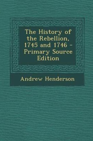 Cover of The History of the Rebellion, 1745 and 1746