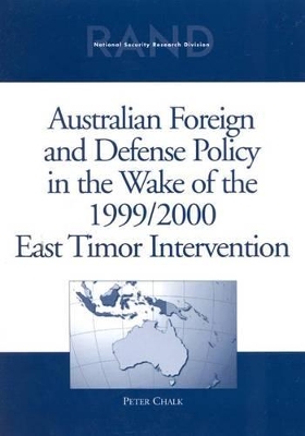 Book cover for Australian Foreign and Defense Policy in the Wake of the 1999/2000 East Timor Intervention