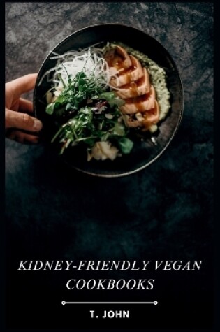 Cover of kidney-friendly vegan cookbook