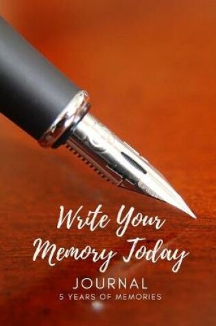 Cover of Write Your Memory Today Journal