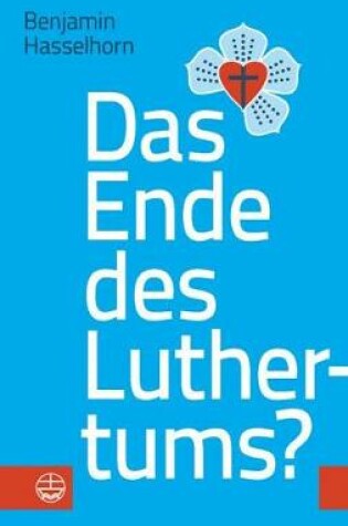 Cover of Das Ende Des Luthertums?