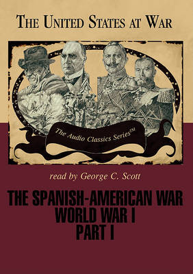 Cover of The Spanish-American War and World War I, Part 1