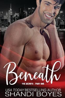 Book cover for Beneath the Secrets - Part One