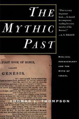 Cover of The Mythic Past: Biblical Archaeology And The Myth Of Israel