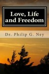 Book cover for Love, Life and Freedom