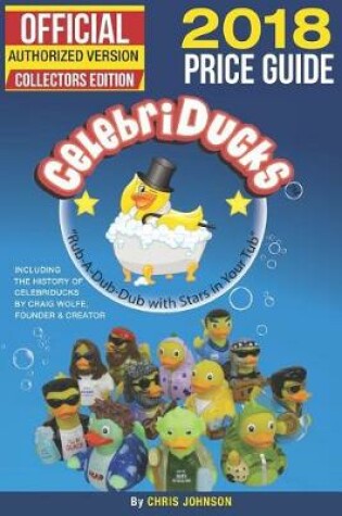 Cover of 2018 First Official Price Guide to Celebriducks