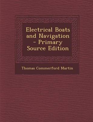 Book cover for Electrical Boats and Navigation - Primary Source Edition