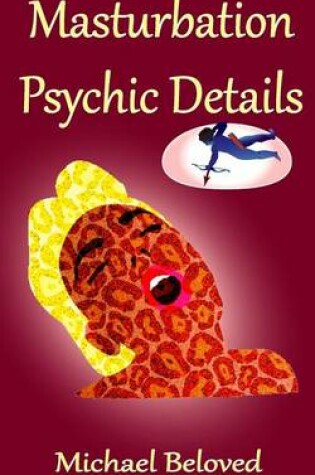 Cover of Masturbation Psychic Details