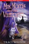 Book cover for Mrs. Morris and the Vampire